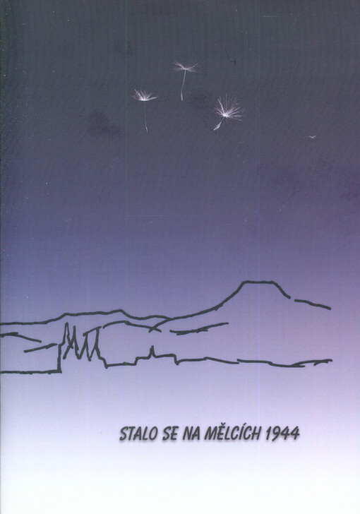 Stalo se na Mělcích 1944