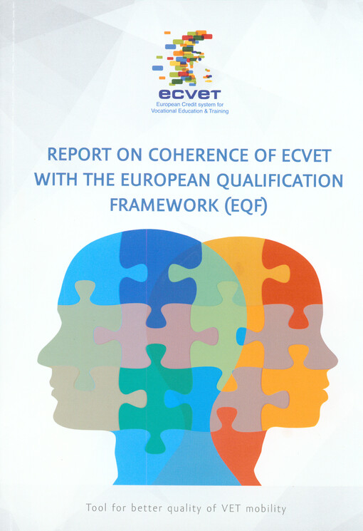 Report on coherence of ECVET with the European Qualification Framework (EQF) :tool for better quality of VET mobility