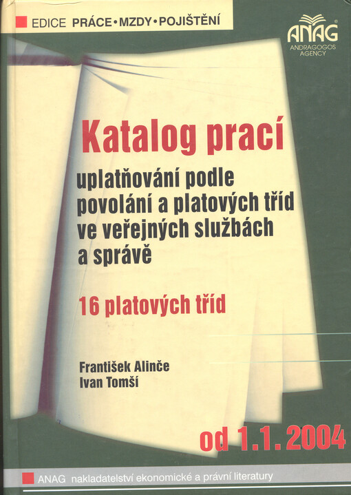 Katalog prací : uplatňování podle povolání a platových tříd ve veřejných službách a správě od 1.1.2004