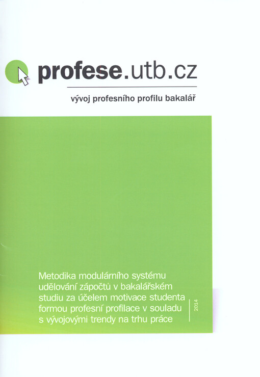 Metodika modulárního systému udělování zápočtů v bakalářském studiu za účelem motivace studenta