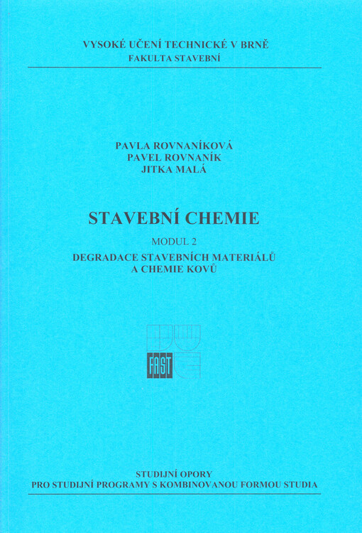 Stavební chemie.Modul 2,Degradace stavebních materiálů a chemie kovů