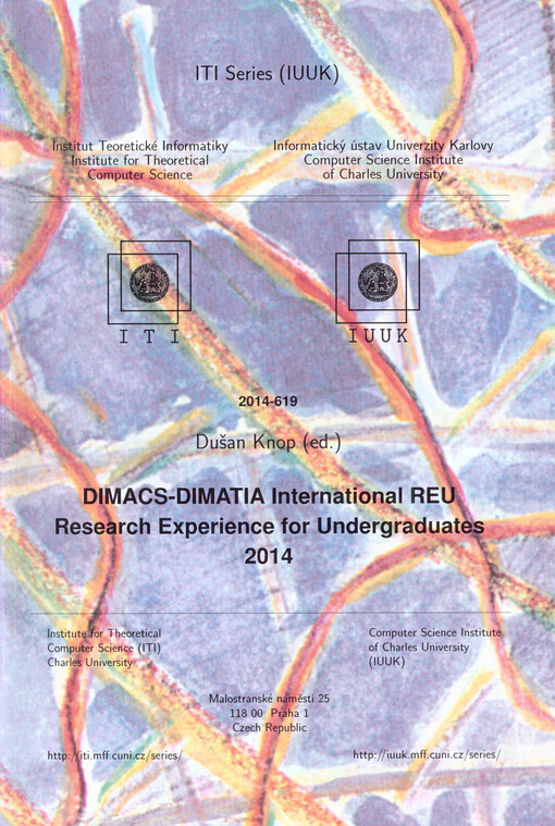 DIMACS-DIMATIA International REU :research experience for undergraduates 2014 : [June 1 - August 1 2014, Piscataway, NJ, USA and Prague, Czech Republic]