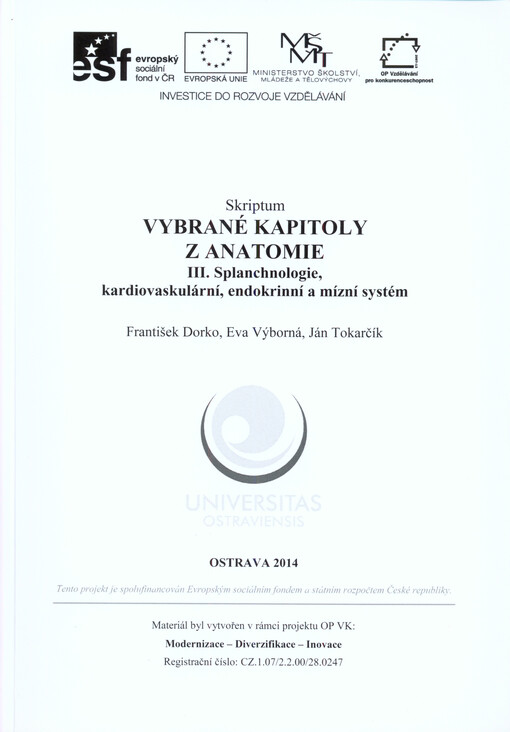 Vybrané kapitoly z anatomie : skriptum. III., Splanchnologie, kardiovaskulární, endokrinní a mízní systém