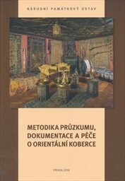 Metodika průzkumu, dokumentace a péče o orientální koberce