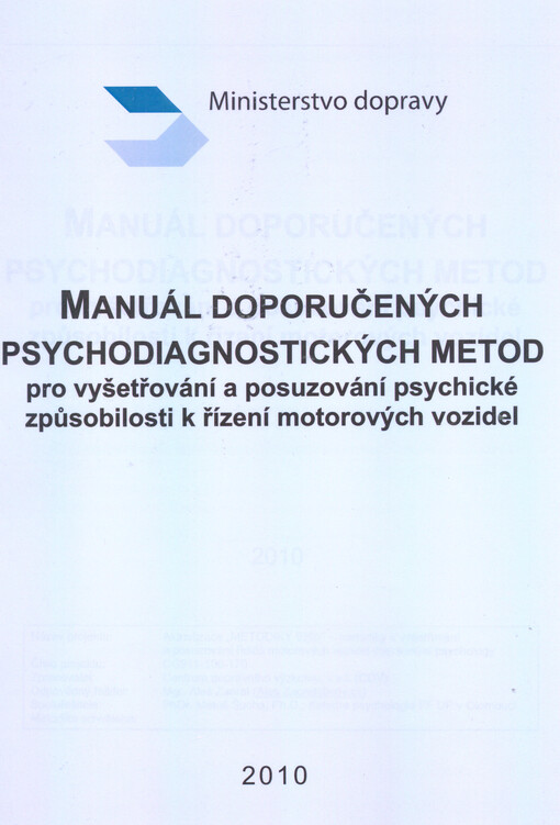 Manuál doporučených psychodiagnostických metod pro vyšetřování a posuzování psychické způsobilosti k řízení motorových vozidel