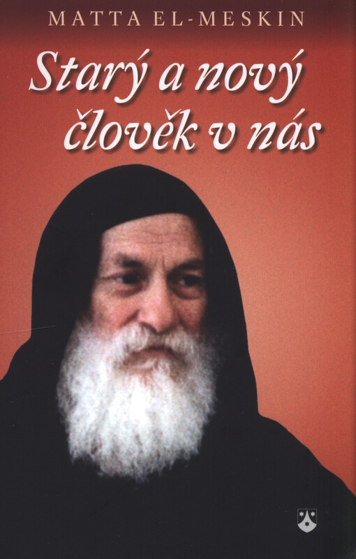 Starý a nový člověk v nás