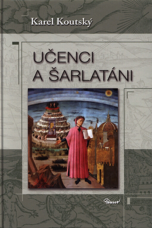 Učenci a šarlatáni : tajemství středověké učenosti, věrouky a pověr