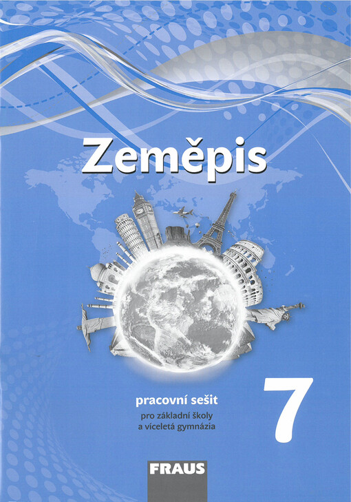 Zeměpis 7 pro ZŠ a VG (nová generace) - pracovní sešit