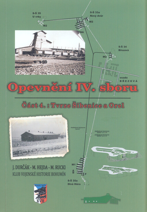 Opevnění IV. sboru. Část 4, Tvrze Šibenice a Orel