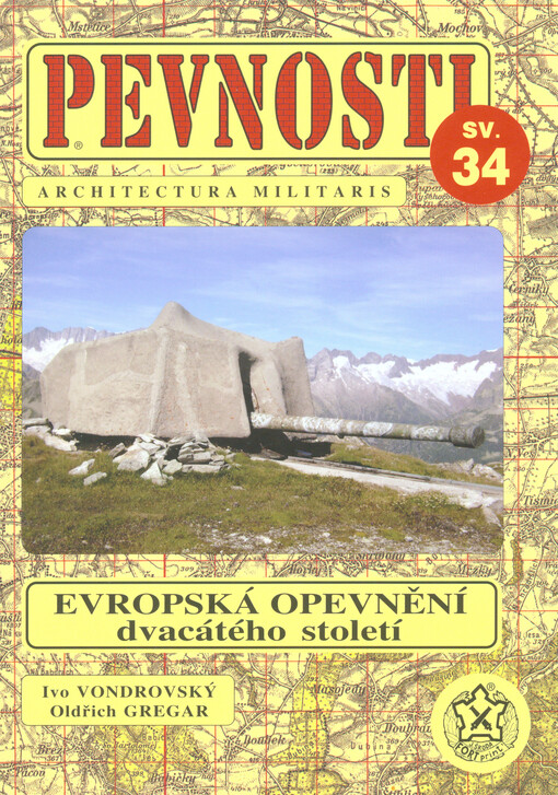 Evropská opevnění dvacátého století : pevnostní a obranné linie od skončení I. světové války do současnosti