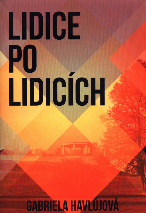 Lidice po Lidicích