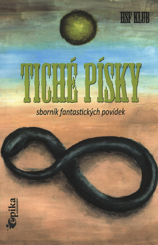Tiché písky :[sborník fantastických povídek]