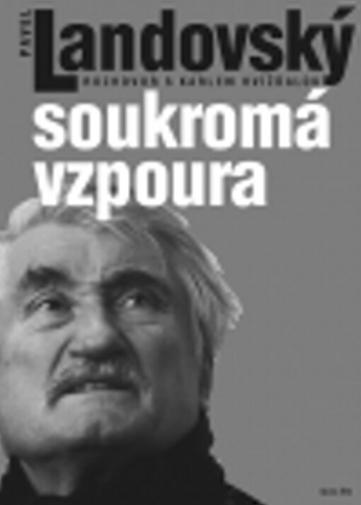 Soukromá vzpoura - Pavel Landovský