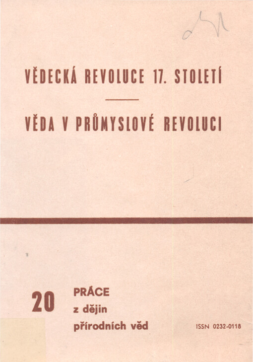Vědecká revoluce 17. století. Věda v průmyslové revoluci: dějiny přírodních věd a techniky ve vysokoškolské výuce