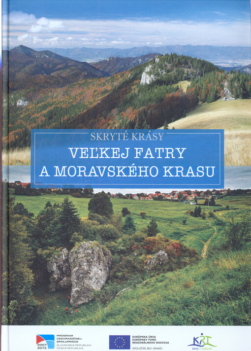 Skryté krásy Veľkej Fatry a Moravského krasu