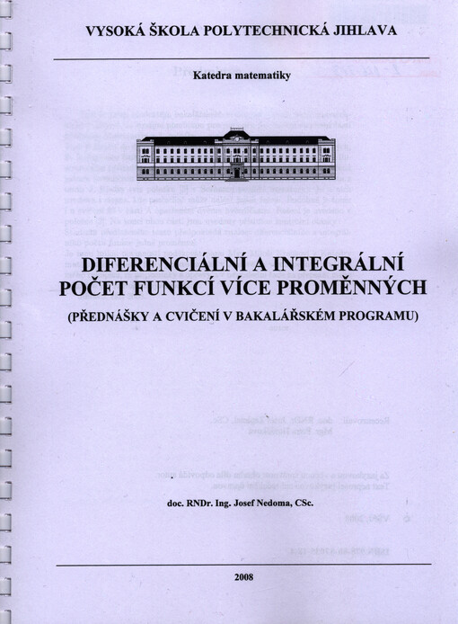 Diferenciální a integrální počet funkcí více proměnných :(přednášky a cvičení v bakalářském programu)