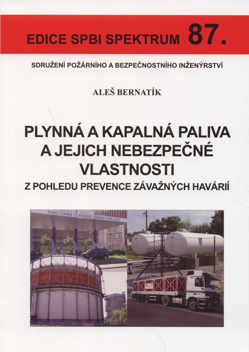 Plynná a kapalná paliva a jejich nebezpečné vlastnosti z pohledu prevence závažných havárií