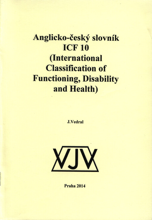 Anglicko-český slovník ICF 10 (International Classification of Functioning, Disability and Health)