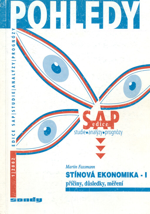 Stínová ekonomika I :(příčiny, důsledky, měření)