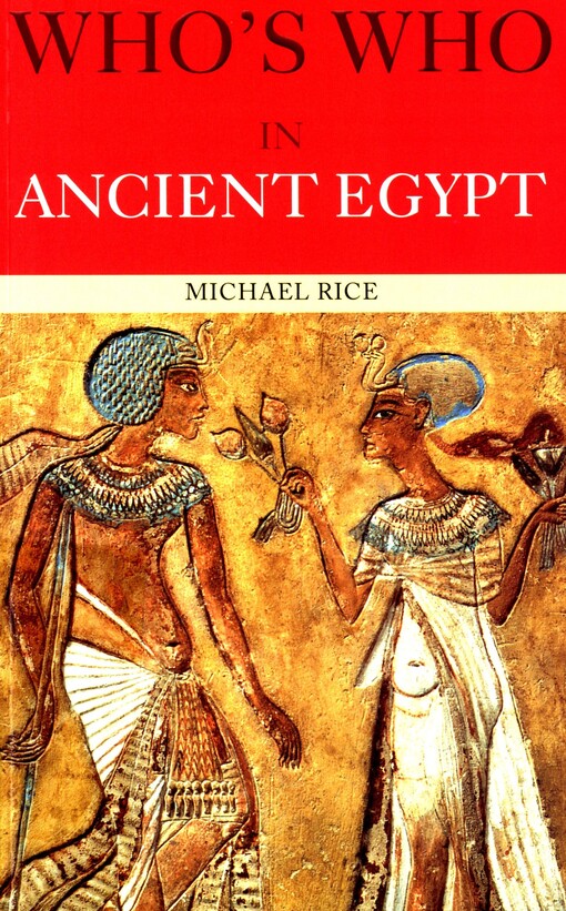 Who's who in Ancient Egypt