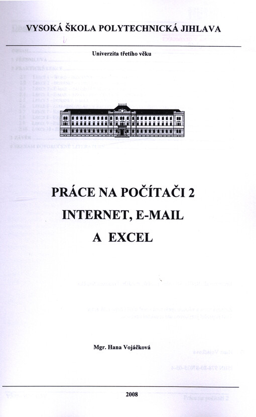 Práce na počítači 2 :Internet, E-mail a Excel