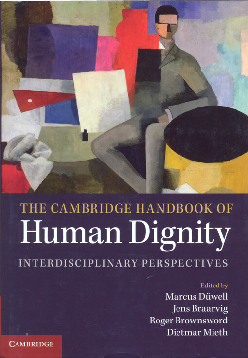 The Cambridge handbook of human dignity :interdisciplinary perspectives