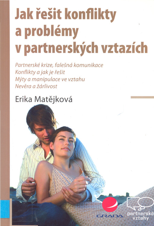 Jak řešit konflikty a problémy v partnerských vztazích | Matějková Erika - e-kniha