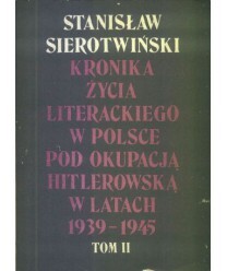 Kronika życia literackiego w Polsce pod okupacją hitlerowską w latach 1939-1945