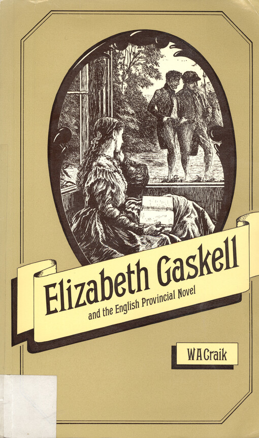 Elizabeth Gaskell and the english provincial novel