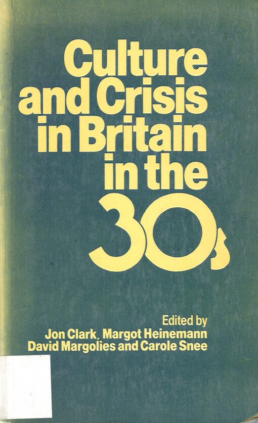 Culture and crisis in Britain in the thirties    