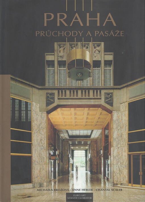Praha: průchody a pasáže