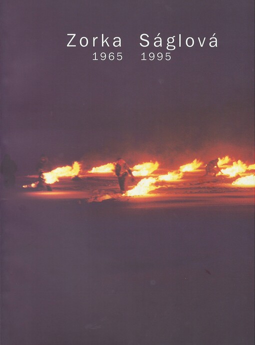 Zorka Ságlová : 1965-1995 : [katalog výstavy]