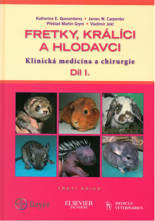 Fretky, králíci a hlodavci :klinická medicína a chirurgie