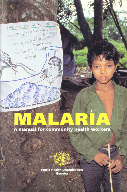 Malaria :a manual for community health workers