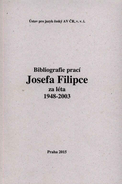 Bibliografie prací Josefa Filipce za léta 1948-2003