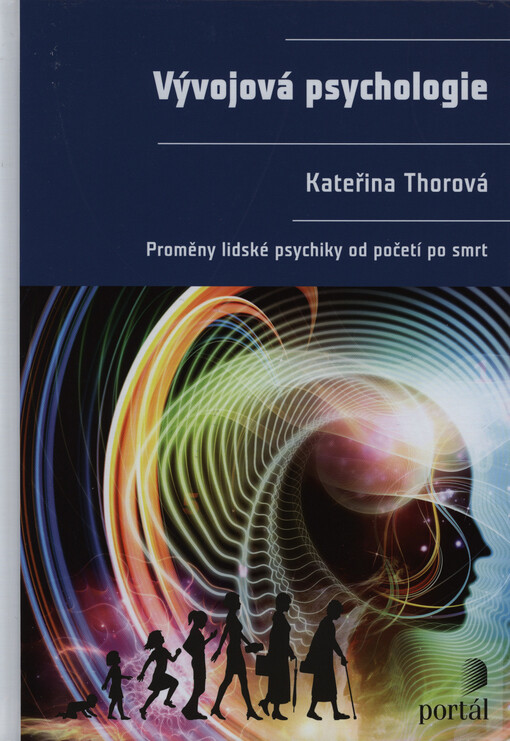 Vývojová psychologie : proměny lidské psychiky od početí po smrt