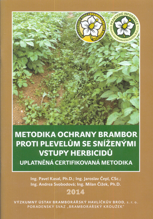 Metodika ochrany brambor proti plevelům se sníženými vstupy herbicidů :uplatněná certifikovaná metodika