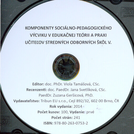 Komponenty sociálno-pedagogického výcviku v edukačnej teórii a praxi učiteľov stredných odborných škôl V