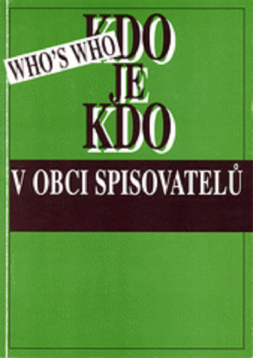 Kdo je kdo v Obci spisovatelů : who's who
