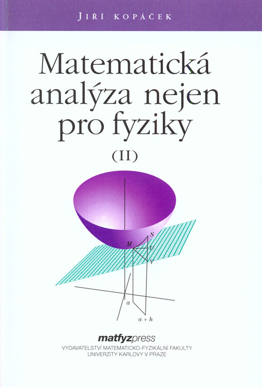 Matematická analýza nejen pro fyziky (II)