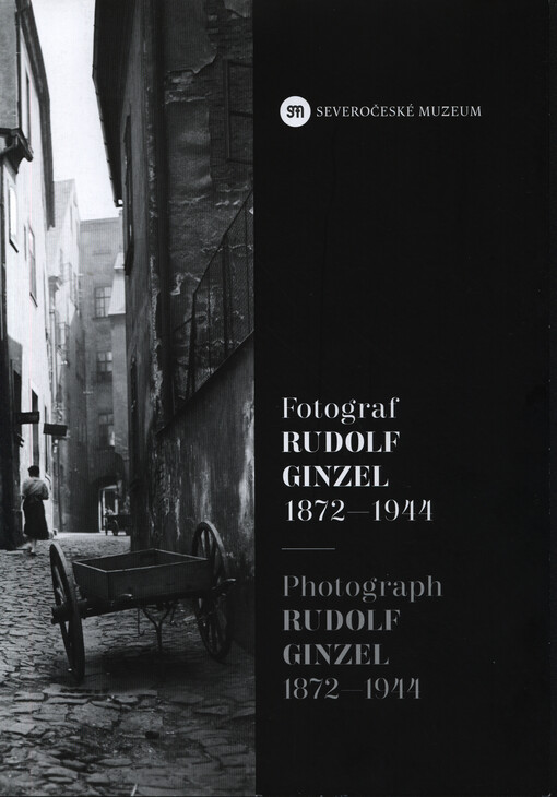 Fotograf Rudolf Ginzel 1872-1944 = Photograph Rudolf Ginzel 1872-1944