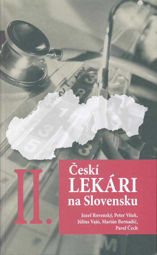 Českí lekári na Slovensku II.