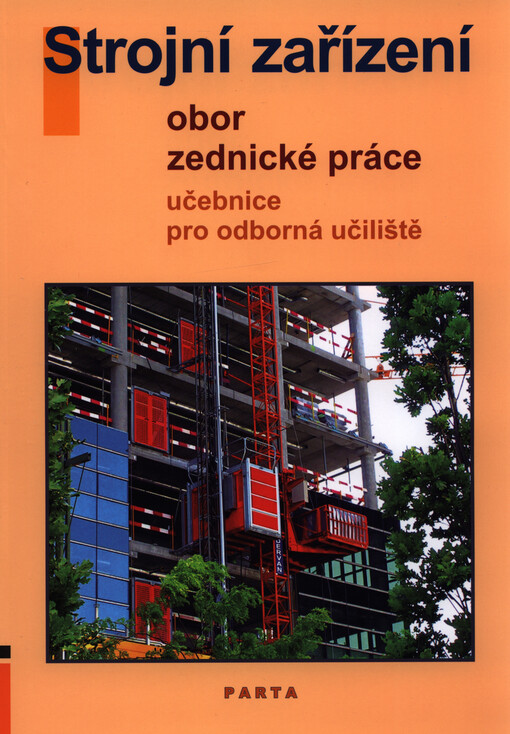 Strojní zařízení : obor zednické práce : učebnice pro odborná učiliště, 2. vyd.