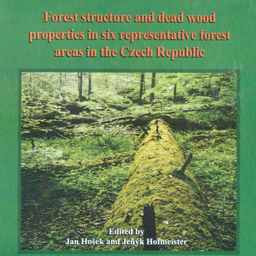 Forest structure and dead wood properties in six representative forest areas in the Czech Republic