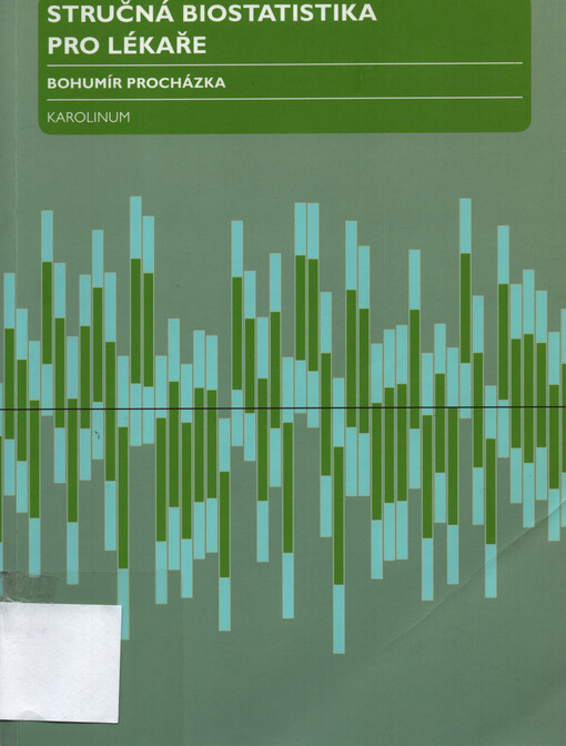 Stručná biostatistika pro lékaře