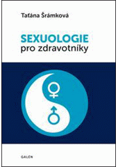 Sexuologie pro zdravotníky  (odkaz v elektronickém katalogu)