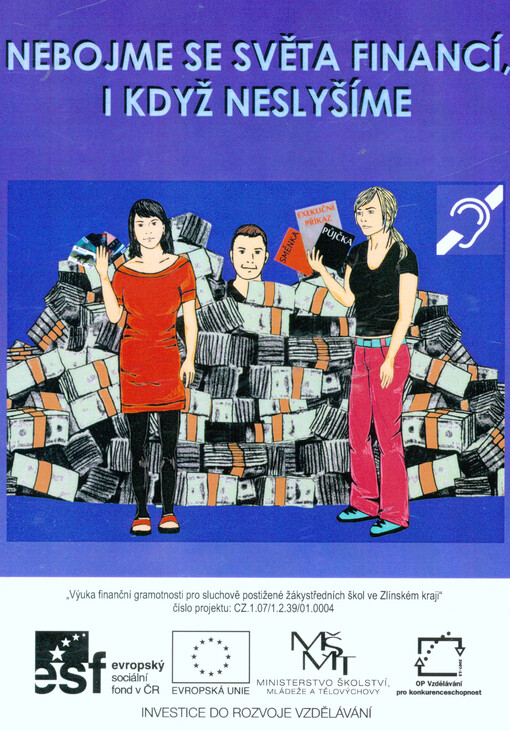 Nebojme se světa financí, i když neslyšímeinteraktivní multimediální učební opora ...
