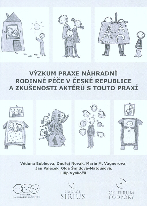 Výzkum praxe náhradní rodinné péče v České republice a zkušenosti aktérů s touto praxí