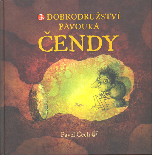 3. Dobrodružství pavouka Čendy - Pavel Čech, Vyd. 1.