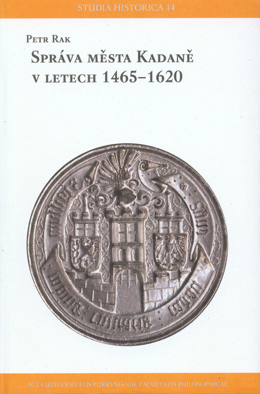 Správa města Kadaně v letech 1465-1620